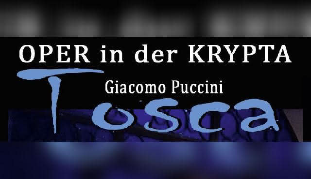 Tosca (Kammerversion) — Oper in der Krypta